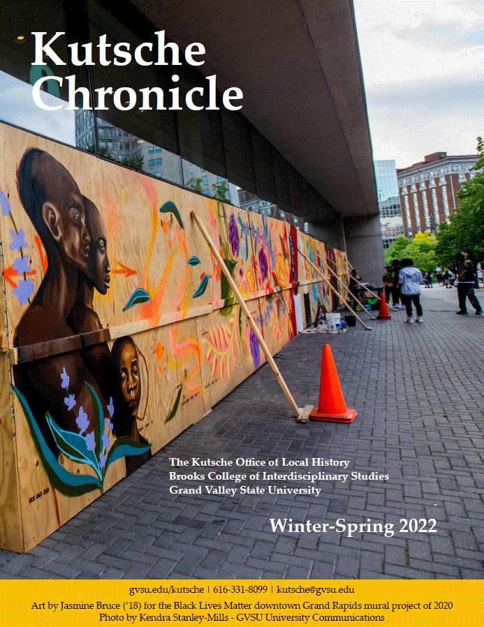 Cover of Winter/Spring 2022 Kutsche Chronicle featuring a Black Lives Matter mural in downtown Grand Rapids